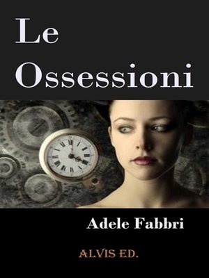 cover image of Le Ossessioni
